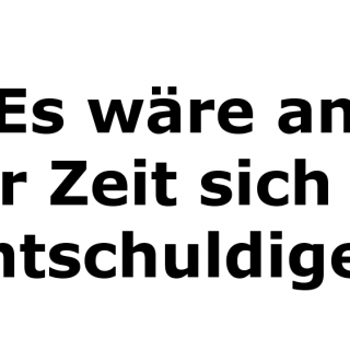 es-ist-an-der-zeit-sich-zu-entschuldigen