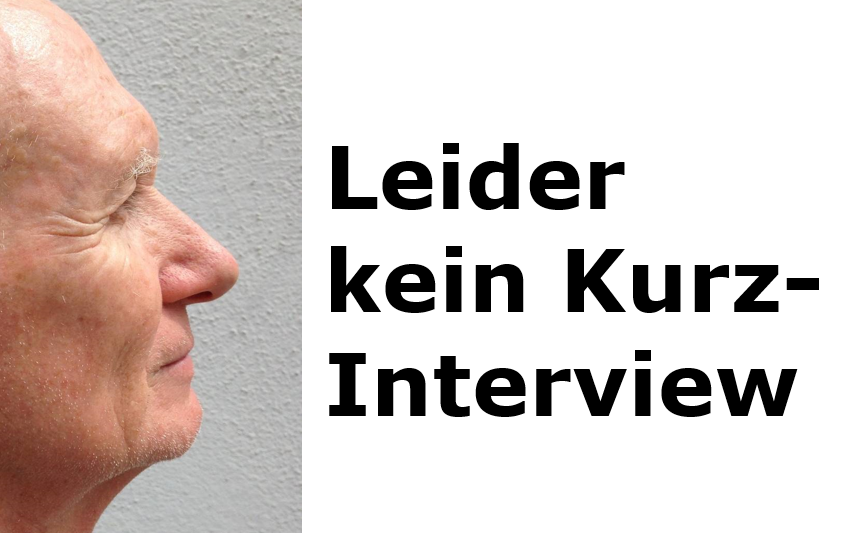 leider-kein-kurz-interview