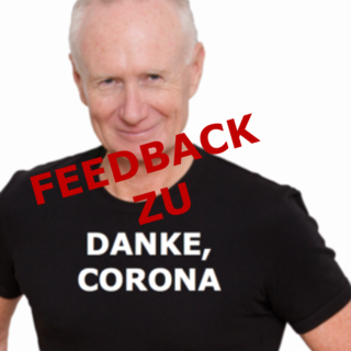 das-feedback-zu-zu-lieben-und-zu-leben-dank-corona